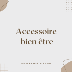 Accessoires bien-être