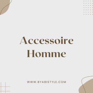 Accesoire homme