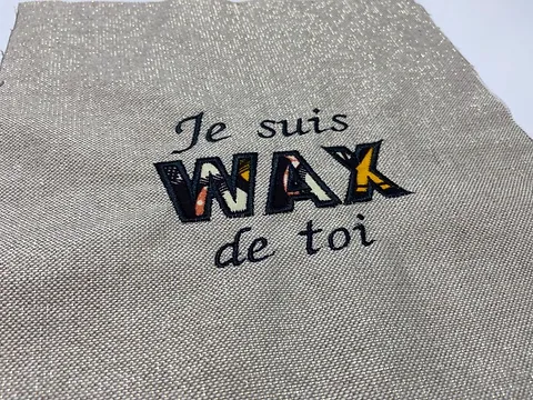 Coupon brodé : Je suis WAX de toi